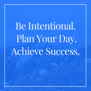 be-intentional-with-your-day