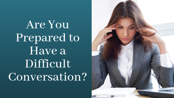 Are You Prepared To Have A Difficult Conversation? – Susan M Barber ...